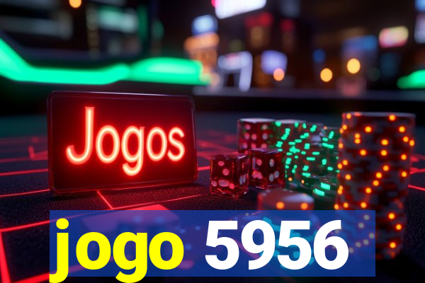 jogo 5956